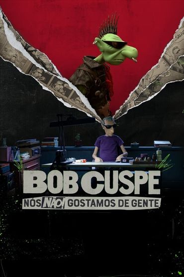 Bob Cuspe: Nós Não Gostamos de Gente