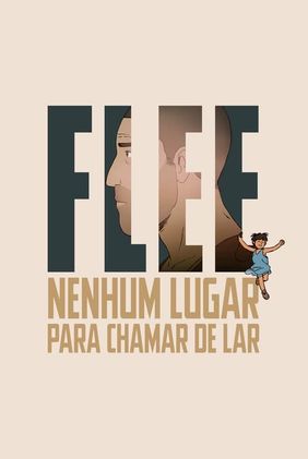 Flee: Nenhum Lugar Para Chamar de Lar